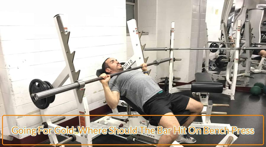 Bar Hit On Bench Press